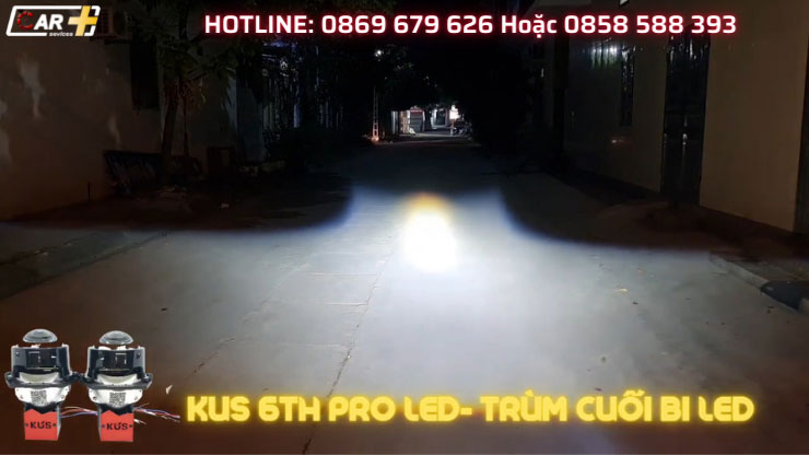 Ánh sáng của KUS 6TH PRO LED - Tâm pha sáng mạnh và rất gom